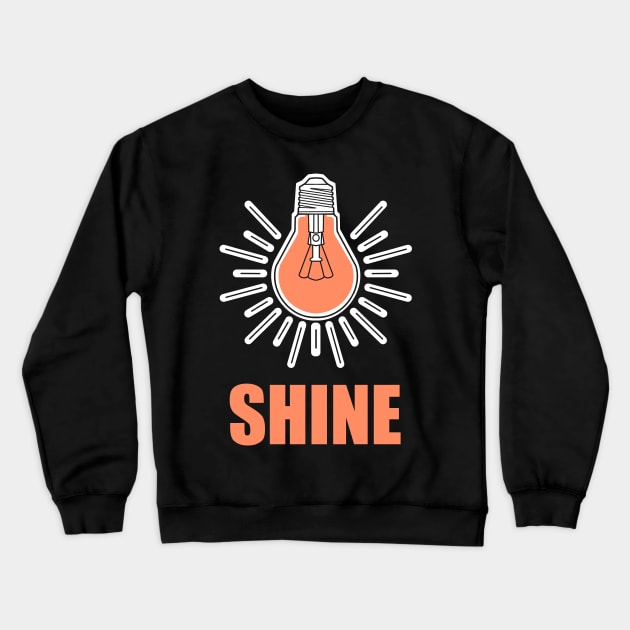 shine bright lightbulb Crewneck Sweatshirt by weilertsen